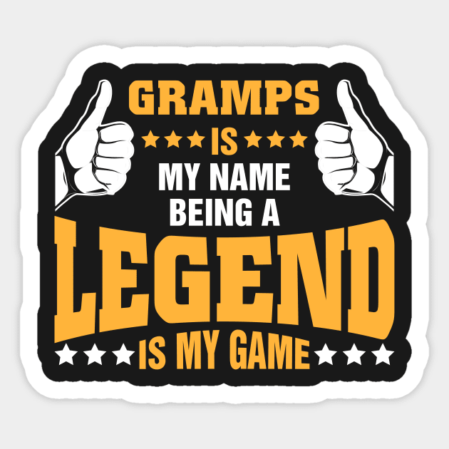 Gramps is my name BEING Legend is my game Sticker by tadcoy